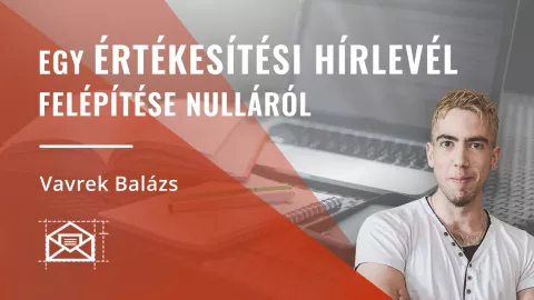 Egy értékesítési hírlevél felépítése nulláról